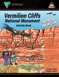 Cover of Vermillion Cliffs National Monument Junior Ranger Handbook which shows two children by a large wall of red rock and a condor flying overhead..