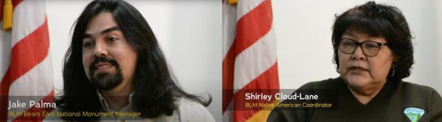 Two BLM employees in side by side video captures in front of an American flag. The text reads Jake Palma Bears Ears National Monument Manager and Shirley Cloud-Lane Native American Coordinator. 