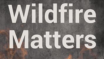 Wildfire Matters Podcast with flames over gray texture