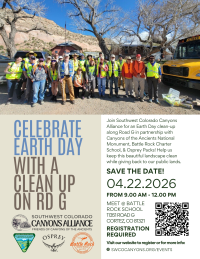 Flyer advertising a clean-up on Road G in April 22, 2026. Partnered event between Canyons of the Ancients National Monument, Southwest Colorado Canyons Alliance, Osprey Packs, and Battle Rock Charter Schools.