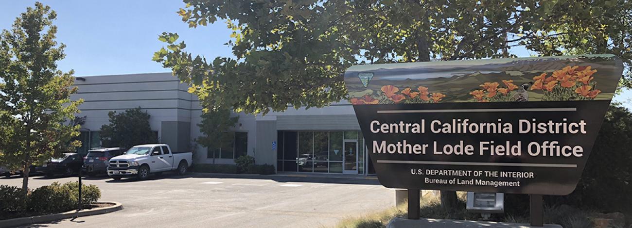 Central California District Office and Mother Lode Field Office sign in front of Office building