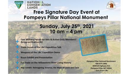 Aerial view of Pompeys Pillar. "Free Signature Day Event at Pompeys Pillar National Monument Sunday July 25, 2021 10 am-4 pm" Close up picture of Clarks signature. 